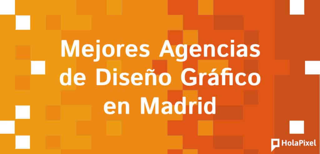 mejores agencias diseño gráfico Madrid